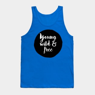 Young, Wild and Free Tank Top